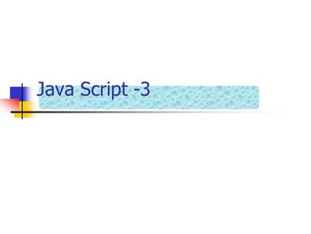 Java Script -3. 課程大綱 第三週 寫在外部檔案區的 JS DOM (Document Object Model) Window Document Form Cookie 建立 有效期 刪除.