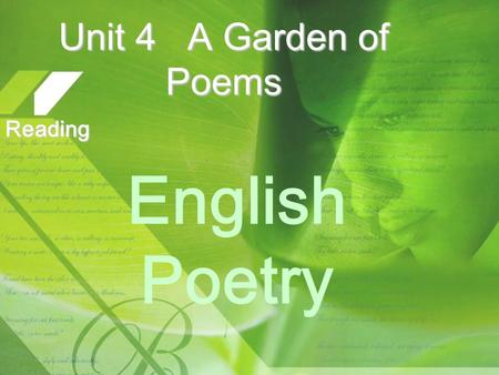 Unit 4 A Garden of Poems English Poetry Reading. Pre-reading Do you know any Chinese poets? Can you name some? Can you tell who are the people below?
