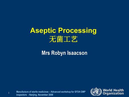 Aseptic Processing 无菌工艺