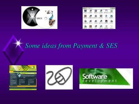 Some ideas from Payment & SES