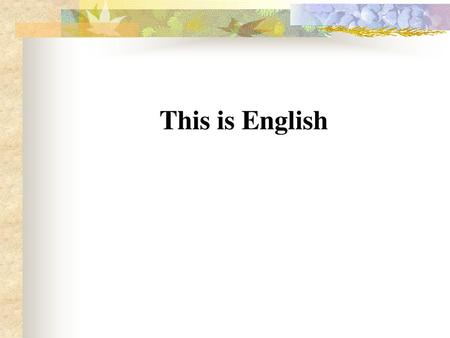 This is English.