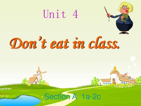 Unit 4 Don’t eat in class. Section A 1a-2c.