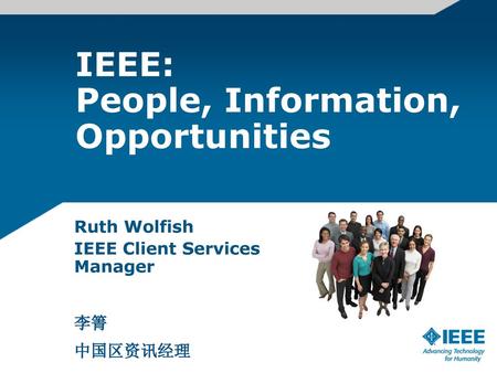 IEEE: People, Information, Opportunities