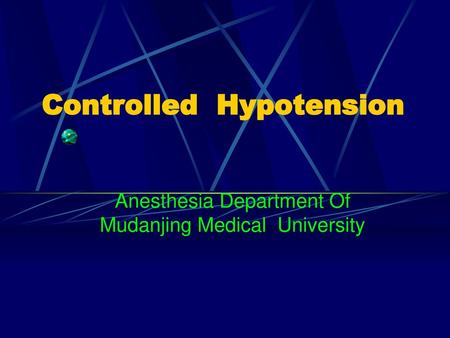 Controlled Hypotension