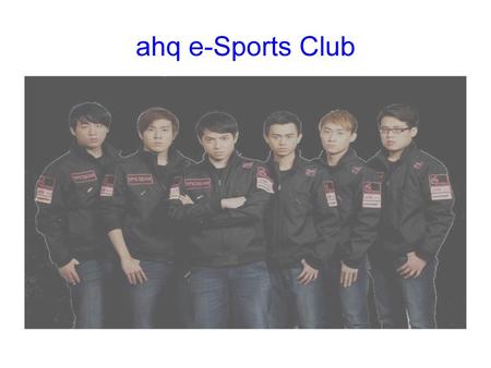 Ahq e-Sports Club.