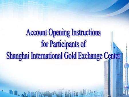 Account Opening Instructions for Participants of