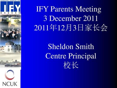 IFY Parents Meeting 3 December 年12月3日家长会