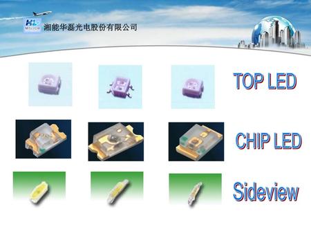 湘能华磊光电股份有限公司 TOP LED CHIP LED Sideview.