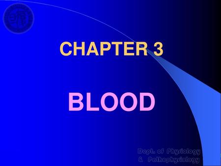 CHAPTER 3 BLOOD.