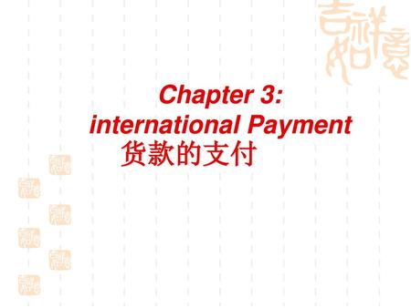 Chapter 3: international Payment