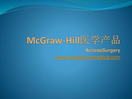 AccessSurgery accesssurgery.mhmedical.com