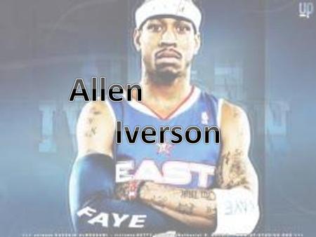 Allen Iverson.