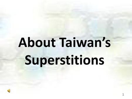 About Taiwan’s Superstitions