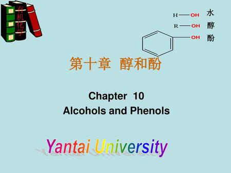 Chapter 10 Alcohols and Phenols