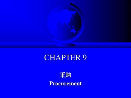 CHAPTER 9 采购 Procurement.