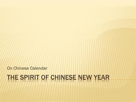 The spirit of Chinese new year