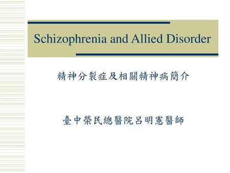 Schizophrenia and Allied Disorder