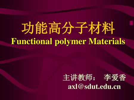 Functional polymer Materials