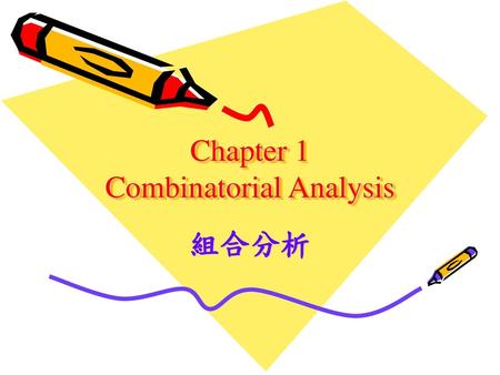Chapter 1 Combinatorial Analysis