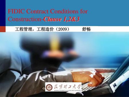 FIDIC Contract Conditions for Construction-Clause 1,2&3