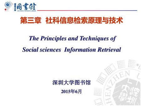 The Principles and Techniques of Social sciences Information Retrieval