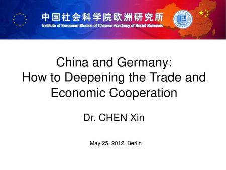 China and Germany: How to Deepening the Trade and Economic Cooperation