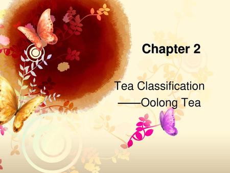Tea Classification ——Oolong Tea