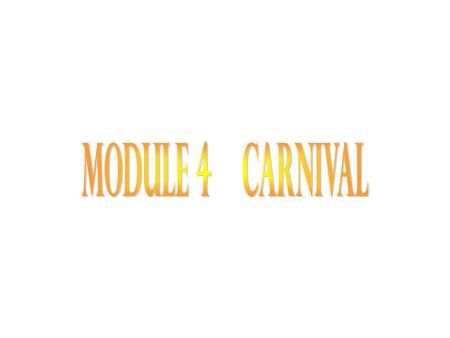 Module 4 Carnival.