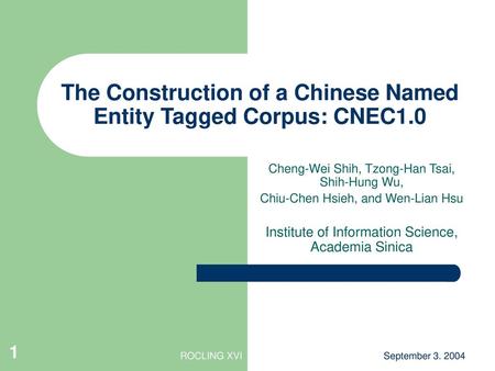 The Construction of a Chinese Named Entity Tagged Corpus: CNEC1.0