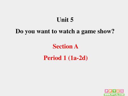Do you want to watch a game show?