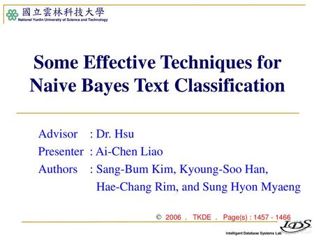 Some Effective Techniques for Naive Bayes Text Classification