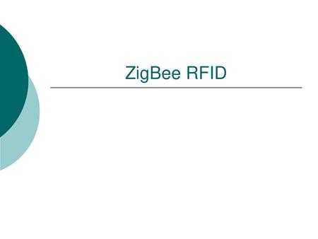 ZigBee RFID.