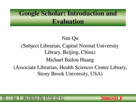 Google Scholar: Introduction and Evaluation