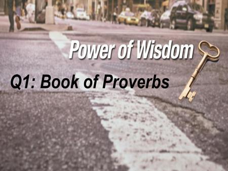 Q1: Book of Proverbs.