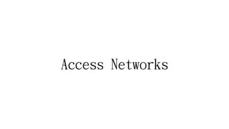 Access Networks.