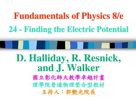Fundamentals of Physics 8/e 24 - Finding the Electric Potential