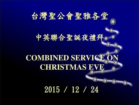 COMBINED SERVICE ON CHRISTMAS EVE