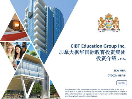 CIBT Education Group Inc. 加拿大枫华国际教育投资集团 投资介绍 v.116a