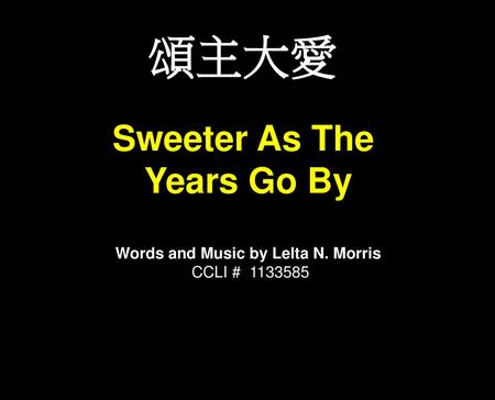 Words and Music by Lelta N. Morris