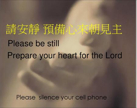 Prepare your heart for the Lord