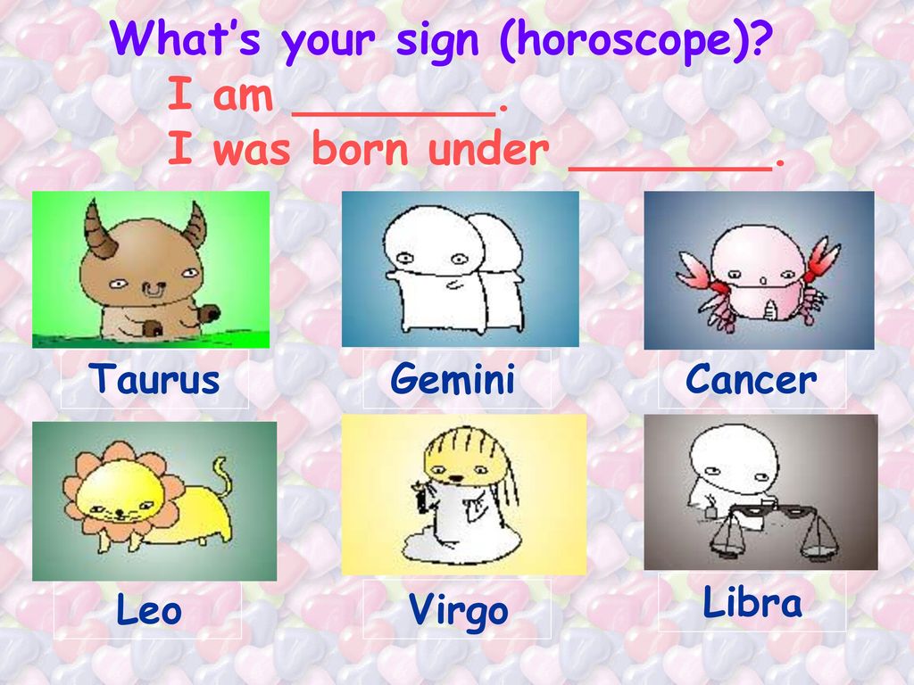What’s your sign (horoscope)