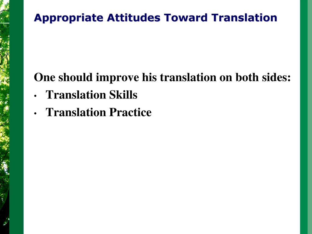 Appropriate Attitudes Toward Translation