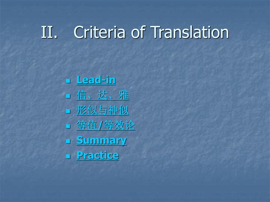 II. Criteria of Translation