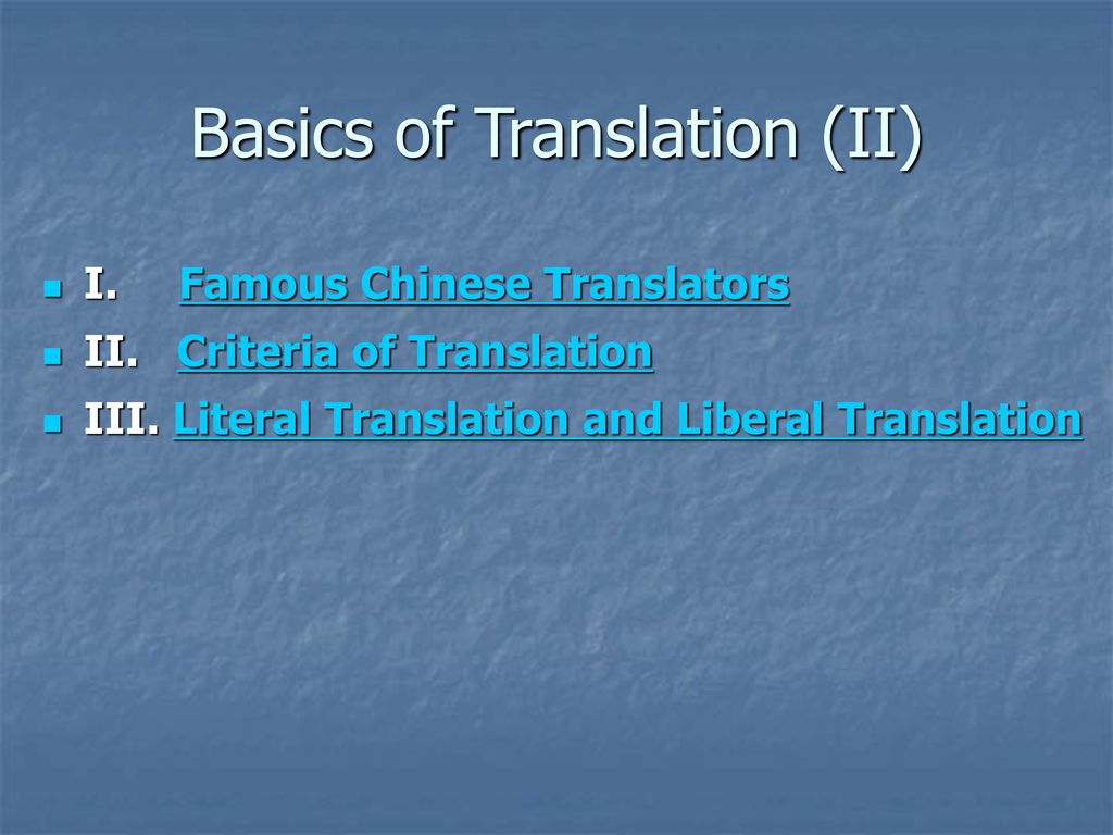 Basics of Translation (II)