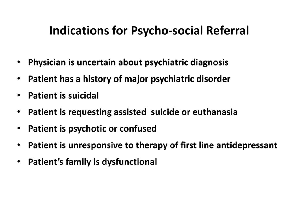 Indications for Psycho-social Referral