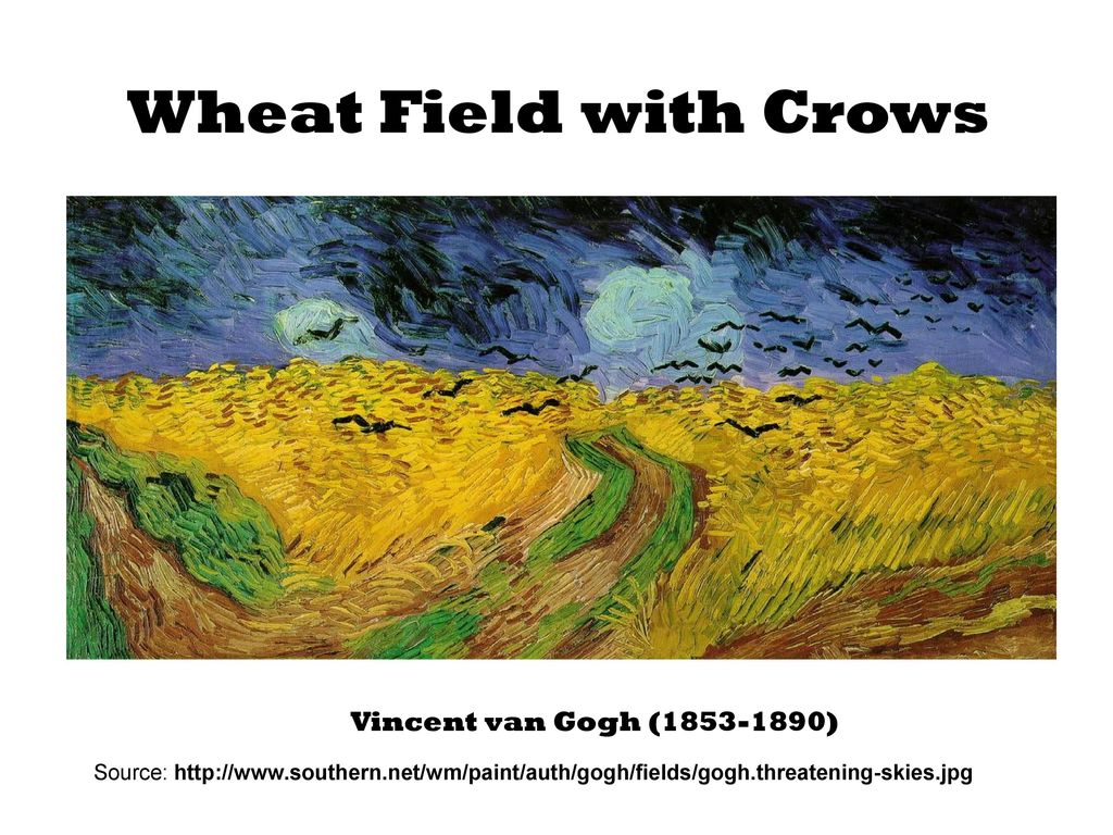 Wheat Field with Crows Vincent van Gogh ( )