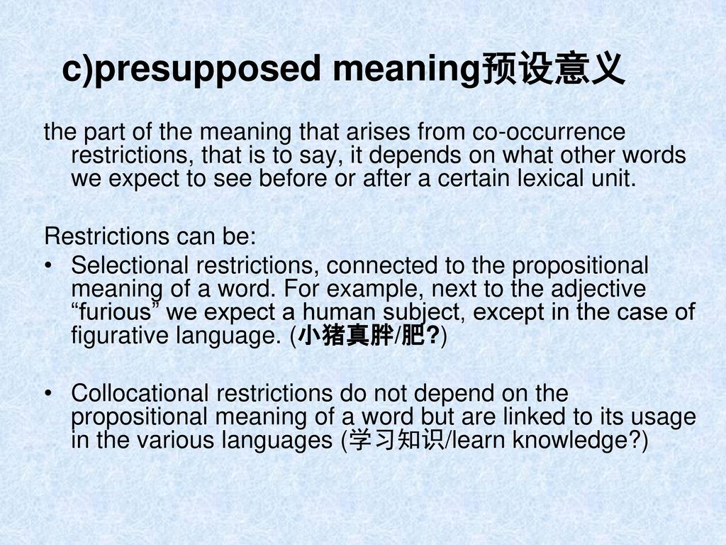 c)presupposed meaning预设意义