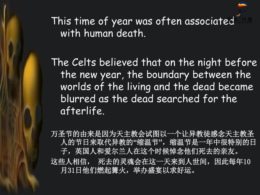 This time of year was often associated with human death.