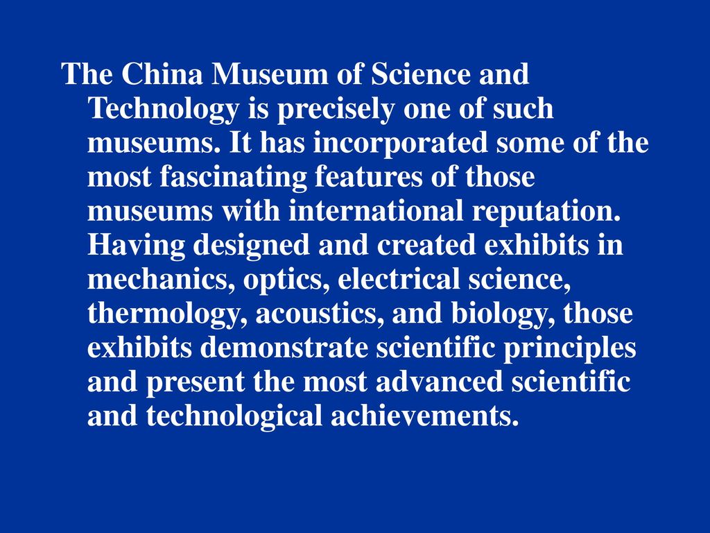 The China Museum of Science and Technology is precisely one of such museums.