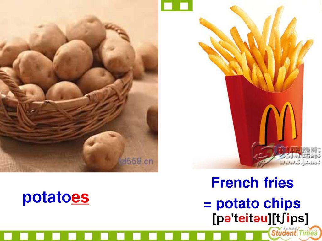 French fries a potato potatoes = potato chips